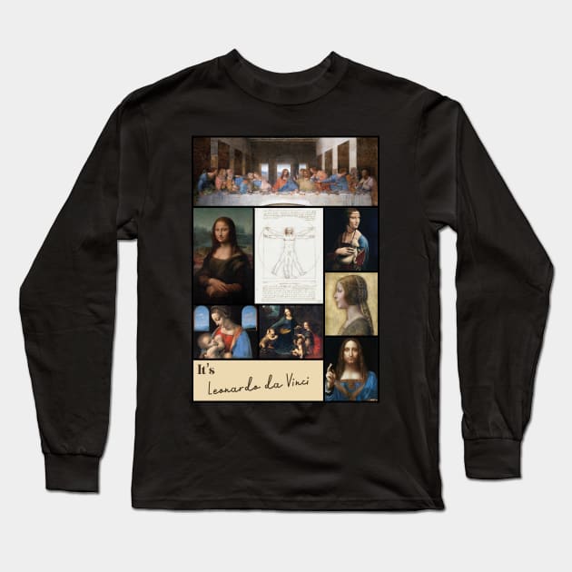 It’s Leonardo da Vinci Collection - Art Long Sleeve T-Shirt by Ravensdesign